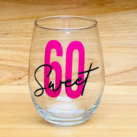 Sweet 60 Stemless Wine Glass