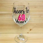 Cheers to 60 Years Stemmed Wine Glass