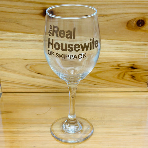 Stemmed Wine Glass- Real Housewife of Skippack