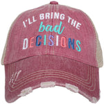 I'll Bring The Bad Decisions Trucker Hat - Mauve