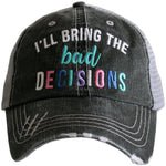 I'll Bring The Bad Decisions Trucker Hat - Black