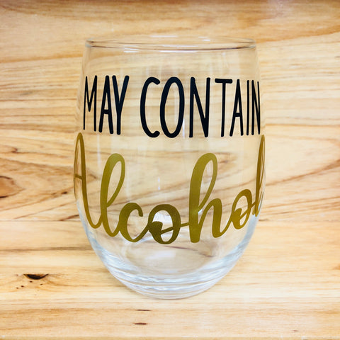 May Contain Alcohol Stemless Wine Glass