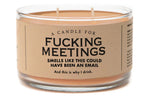 Fucking Meetings Candle
