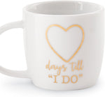 "Days til I Do" Mug
