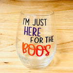 Here for the Boos Stemless Wine Glass