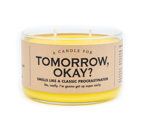 Tomorrow, OK? Candle