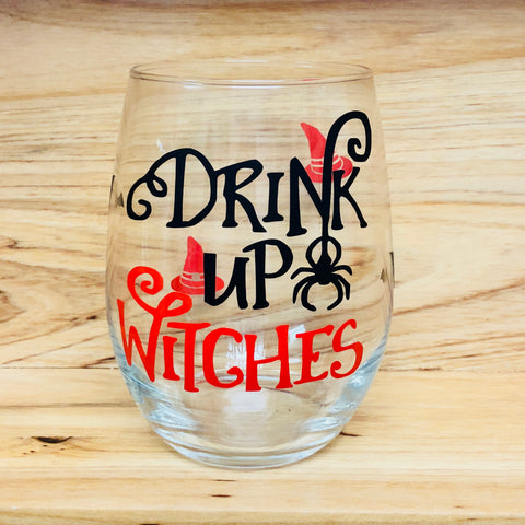 Drink up witches stemless wine glass
