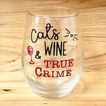 Cats, Wine, & True Crime Stemless Wine Glass
