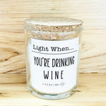 Light When You’re Drinking Wine Candle