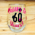 Cheers to 60 Years Stemless Wine Glass