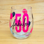 Fabulous 50 Wine Glass