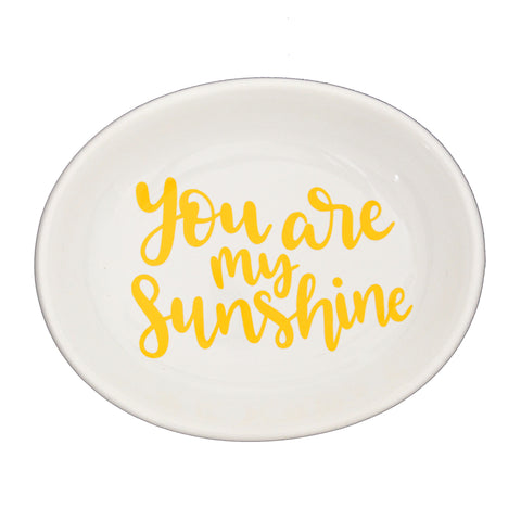 You Are My Sunshine Trinket Dish